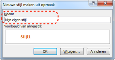 Dialoogvenster 'Nieuwe stijl maken uit opmaak' waarin je een naam kunt opgeven voor een nieuwe stijl